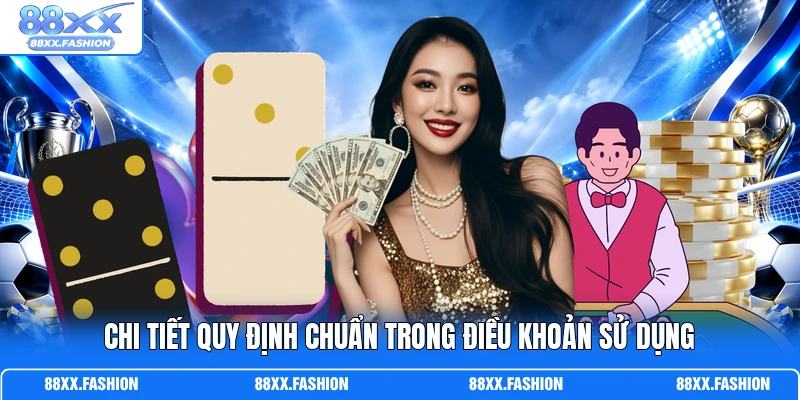 Chi tiết quy định chuẩn trong điều khoản sử dụng