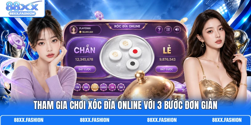 Tham gia chơi Xóc Đĩa online với 3 bước đơn giản